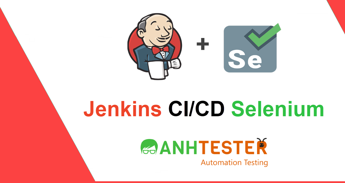Jenkins CI/CD | Anh Tester