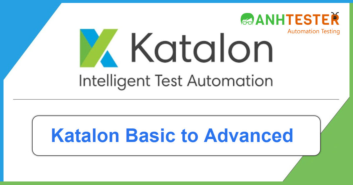 Katalon Tools | Anh Tester