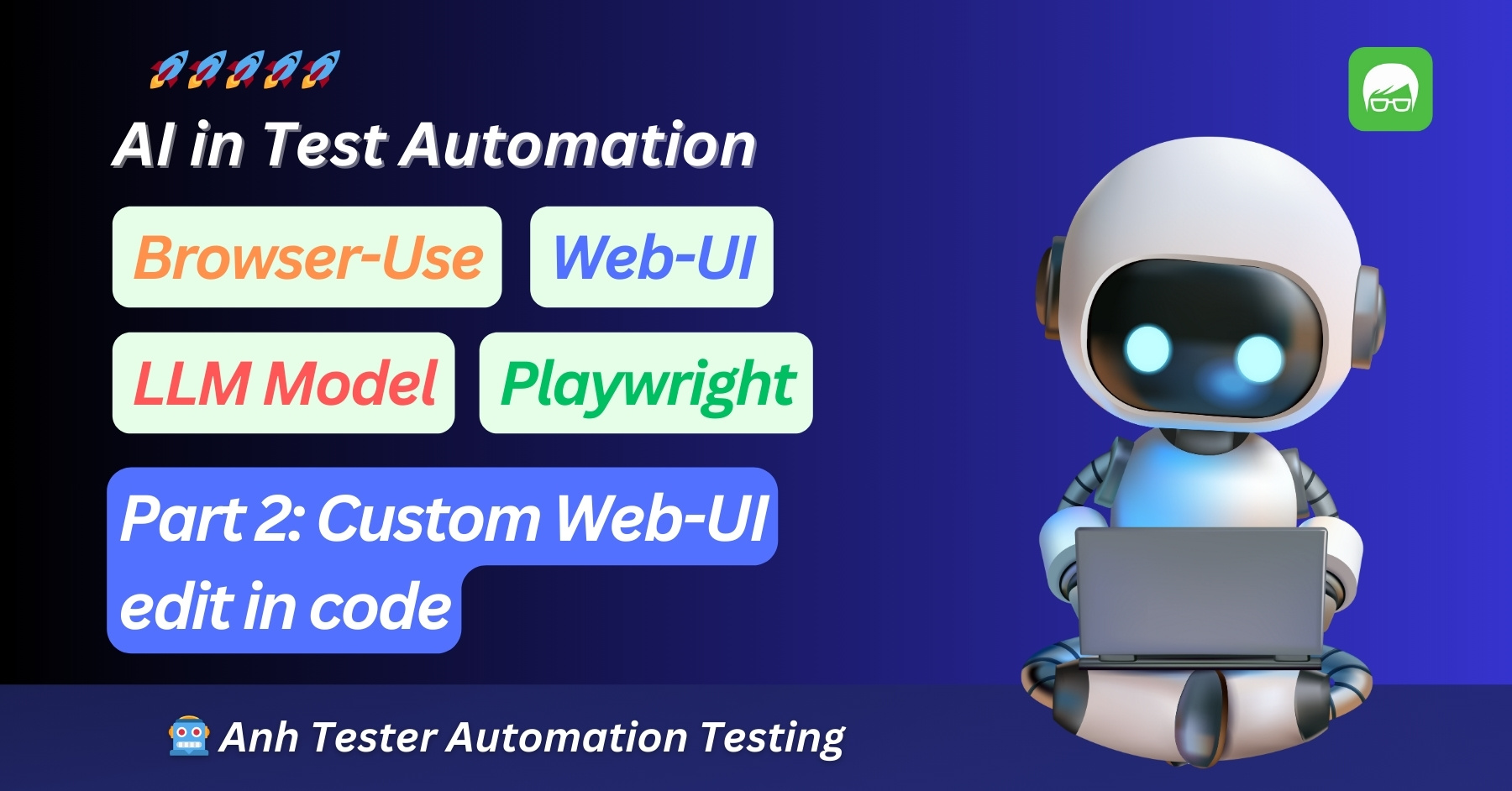 AI in Test Automation - Browser Use - Web UI - Part 2 - Custom Web UI