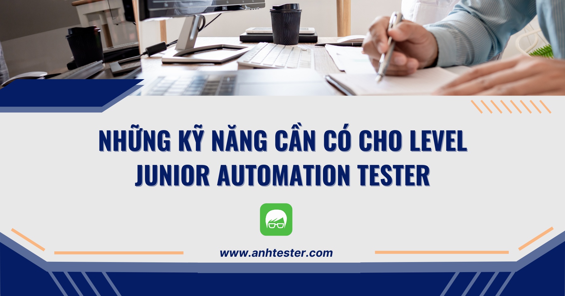 Những kỹ năng cần có cho level Junior Automation Tester
