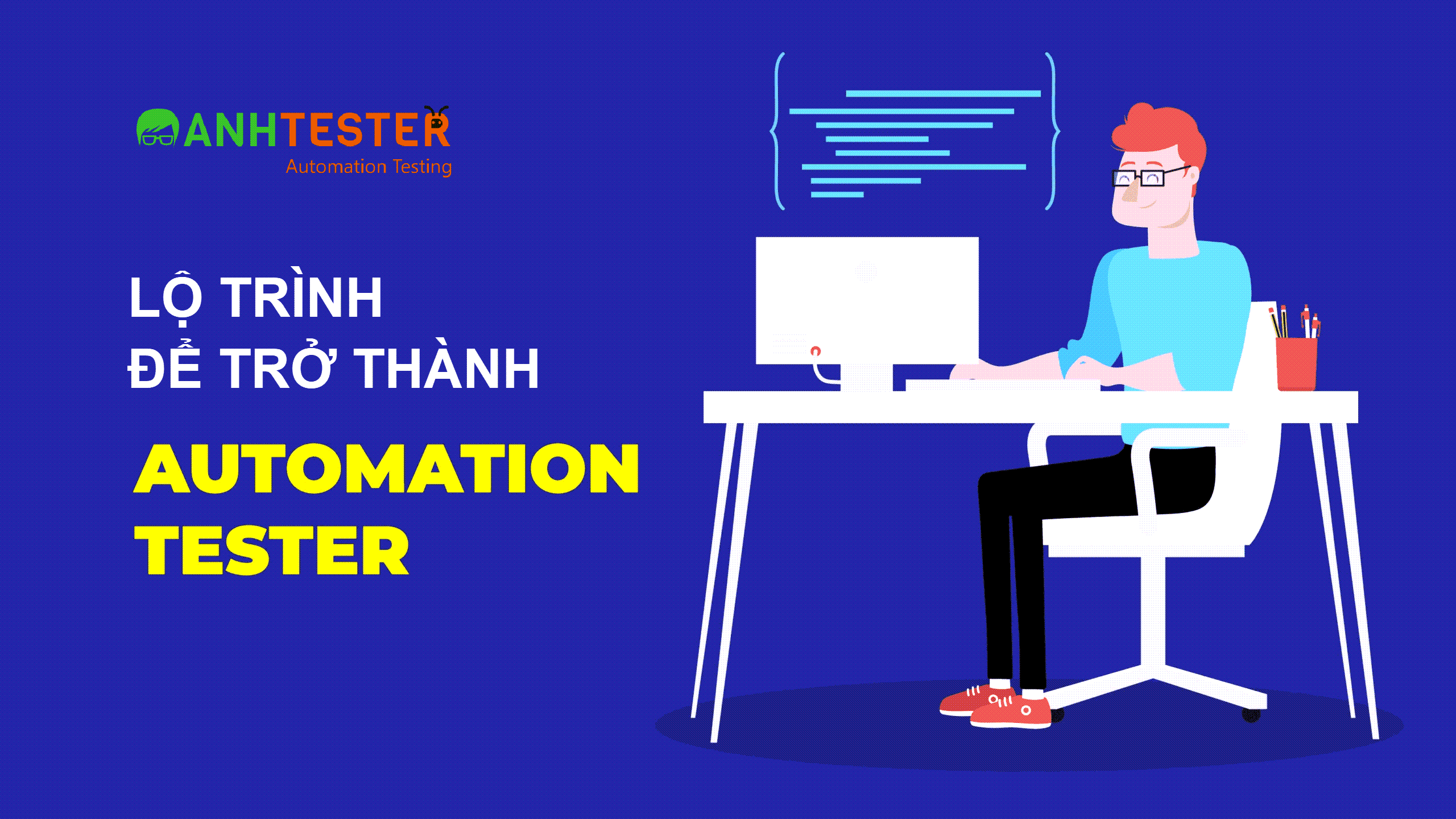 Lộ trình học để trở thành Automation Tester