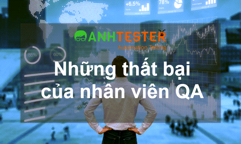 Thất bại đầu đời của nhân viên QA